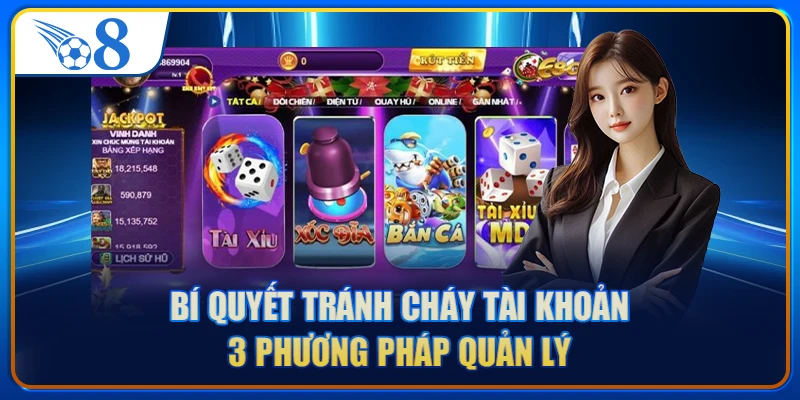 Bí Quyết Tránh Cháy Tài Khoản - 3 Phương Pháp Quản Lý