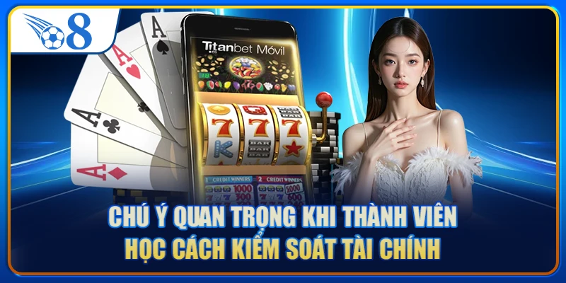Chú ý quan trọng khi thành viên học cách kiểm soát tài chính