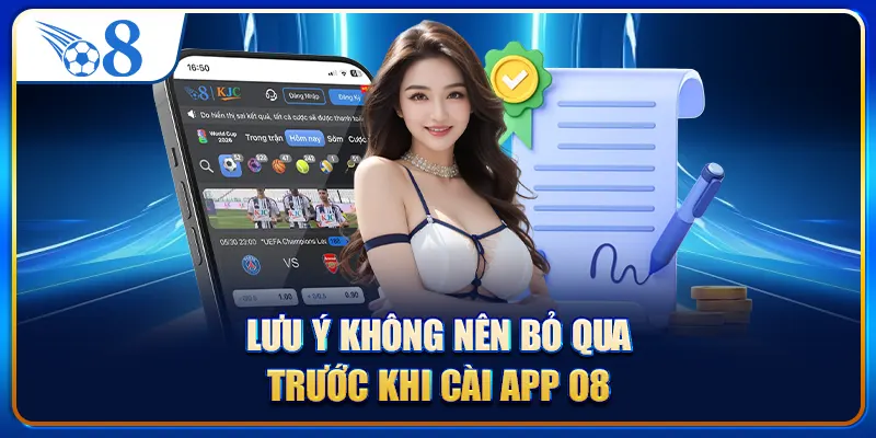 Lưu ý không nên bỏ qua trước khi cài app O8