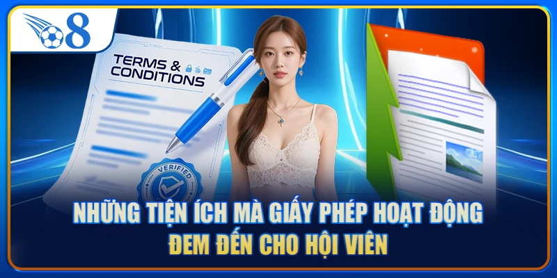 Những tiện ích mà giấy phép hoạt động đem đến cho hội viên